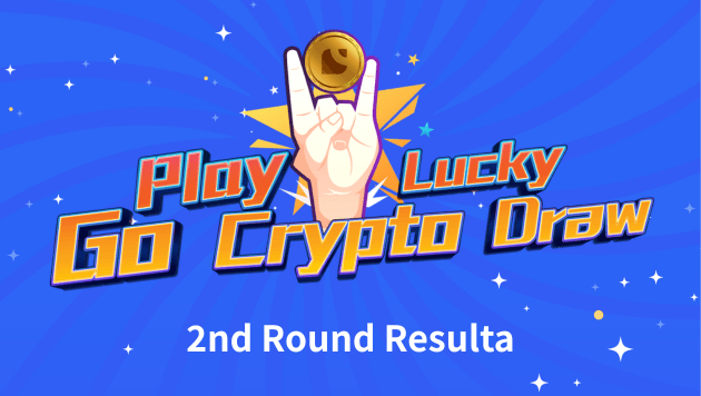 Go Play Crypto Luck Draw: 2nd Round Result Announcement